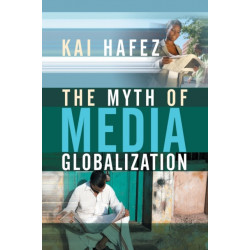 The Myth of Media Globalization