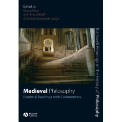 Medieval Philosophy: Essential Readings with Commentary