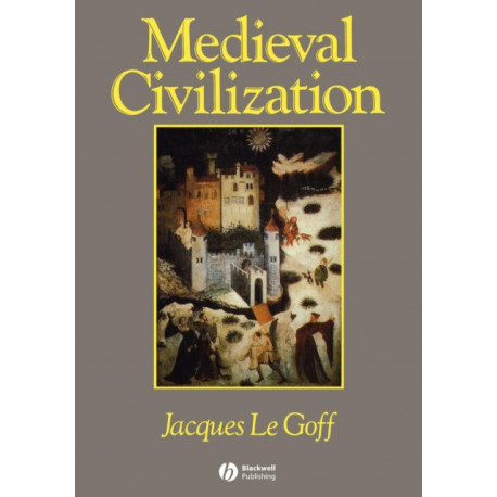Medieval Civilization 400 - 1500