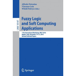 Fuzzy Logic and Soft Computing Applications: 11th International Workshop, WILF 2016, Naples, Italy, December 19–21, 2016, Revised Selected Papers