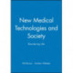 New Medical Technologies and Society: Reordering Life