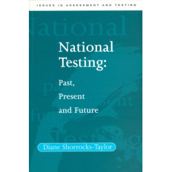 National Testing: Past, Present and Future