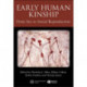 Early Human Kinship: From Sex to Social Reproduction