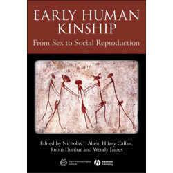 Early Human Kinship: From Sex to Social Reproduction