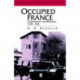 Occupied France: Collaboration And Resistance 1940-1944