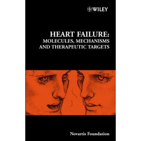 Heart Failure: Molecules, Mechanisms and Therapeutic Targets
