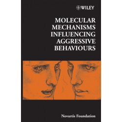 Molecular Mechanisms Influencing Aggressive Behaviours
