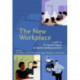 The New Workplace: A Guide to the Human Impact of Modern Working Practices