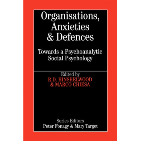 Organisations, Anxiety and Defence