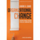 Organizational Change: Creating Change Through Strategic Communication