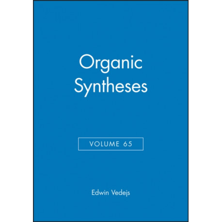 Organic Syntheses, Volume 65