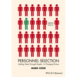 Personnel Selection: Adding Value Through People - A Changing Picture