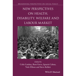 New Perspectives on Health, Disability, Welfare and the Labour Market