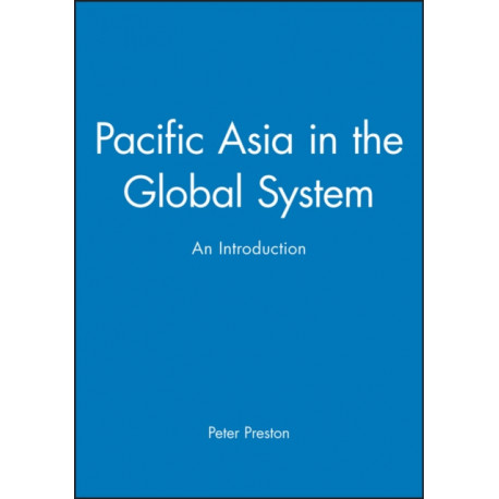 Pacific Asia in the Global System: An Introduction