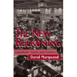 The New Reckoning: Capitalism, States and Citizens