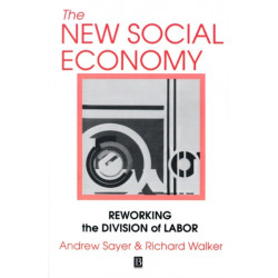 The New Social Economy: Reworking the Division of Labor