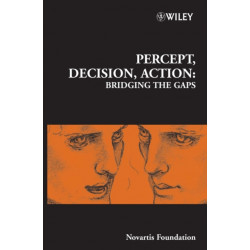 Percept, Decision, Action: Bridging the Gaps
