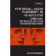 Epithelial Anion Transport in Health and Disease: The Role of the SLC26 Transporters Family