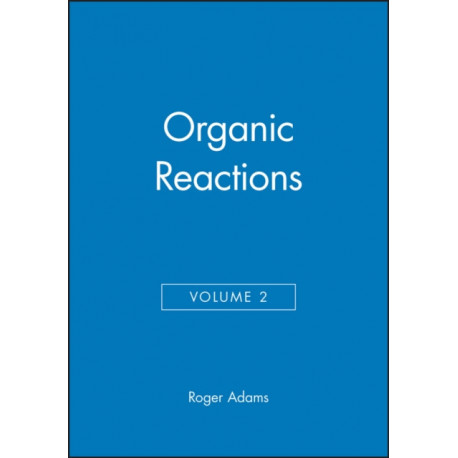 Organic Reactions, Volume 2