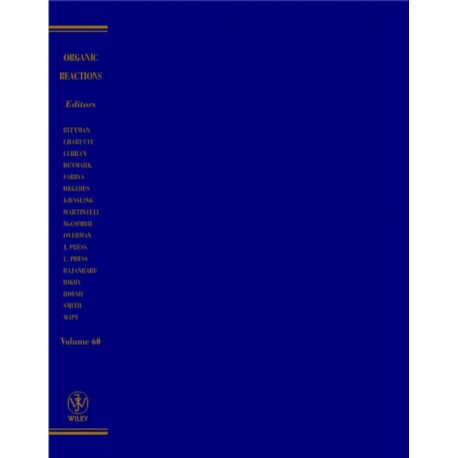 Organic Reactions, Volume 60