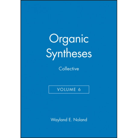 Organic Syntheses, Collective Volume 6
