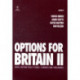Options for Britain II: Cross Cutting Policy Issues - Changes and Challenges