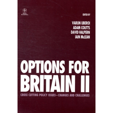 Options for Britain II: Cross Cutting Policy Issues - Changes and Challenges