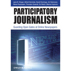 Participatory Journalism: Guarding Open Gates at Online Newspapers