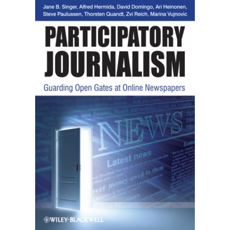 Participatory Journalism: Guarding Open Gates at Online Newspapers