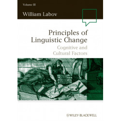 Principles of Linguistic Change, Volume 3: Cognitive and Cultural Factors