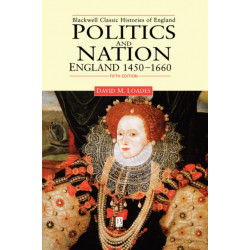 Politics and Nation: England 1450 - 1660