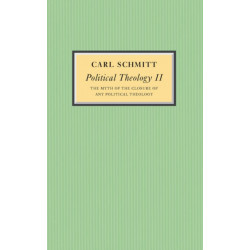 Political Theology II: The Myth of the Closure of any Political Theology