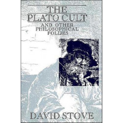 The Plato Cult: and Other Philosophical Follies