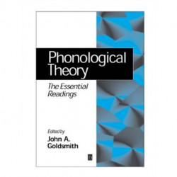 Phonological Theory: The Essential Readings