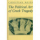 The Political Art of Greek Tragedy