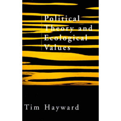 Political Theory and Ecological Values