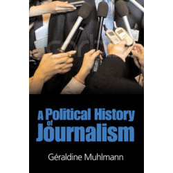 A Political History of Journalism