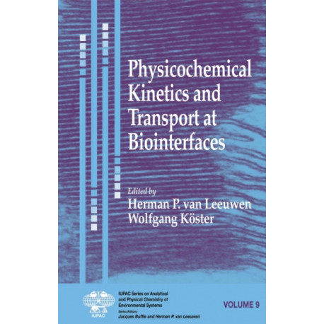 Physicochemical Kinetics and Transport at Biointerfaces