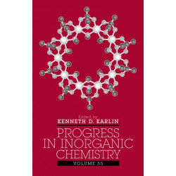 Progress in Inorganic Chemistry, Volume 55