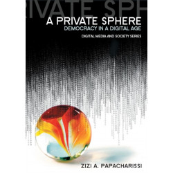 A Private Sphere: Democracy in a Digital Age
