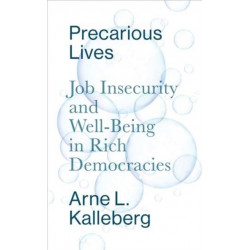 Precarious Lives: Job Insecurity and Well-Being in Rich Democracies