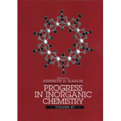 Progress in Inorganic Chemistry, Volume 47