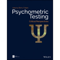 Psychometric Testing: Critical Perspectives