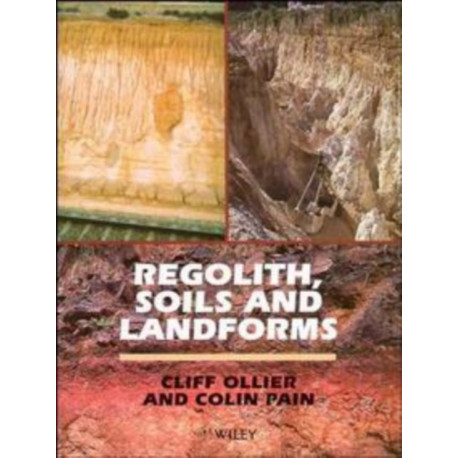 Regolith, Soils and Landforms