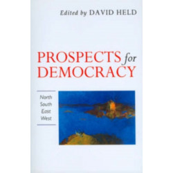Prospects for Democracy: North, South, East, West