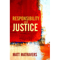 Responsibility and Justice
