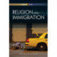 Religion and Immigration: Migrant Faiths in North America and Western Europe