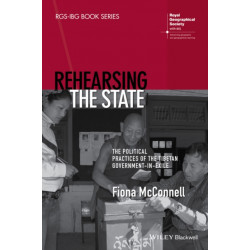 Rehearsing the State: The Political Practices of the Tibetan Government-in-Exile