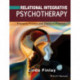 Relational Integrative Psychotherapy: Engaging Process and Theory in Practice