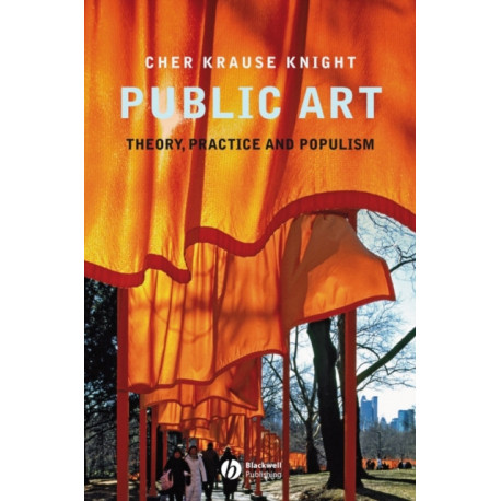 Public Art: Theory, Practice and Populism